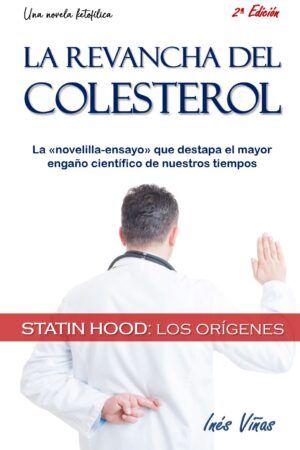 La revancha del colesterol: Statin Hood (los orígenes)