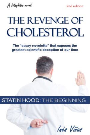 The revenge of cholesterol: Statin Hood (the beginning)