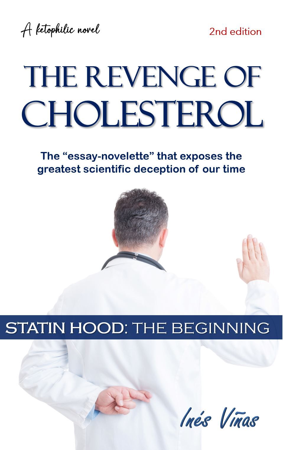The revenge of cholesterol: Statin Hood (the beginning)